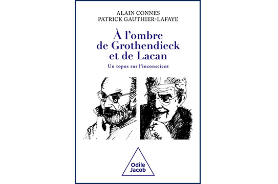 À l'ombre de Grothendieck et de Lacan